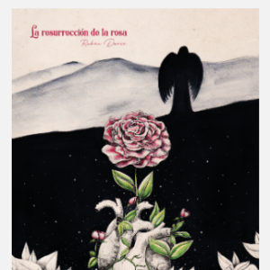 Audio La Resurrección De La Rosa