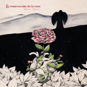 La Resurrección De La Rosa
